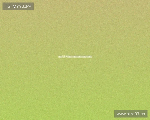 懂球帝NBA直播全程高清在线观看体验精彩赛事不容错过